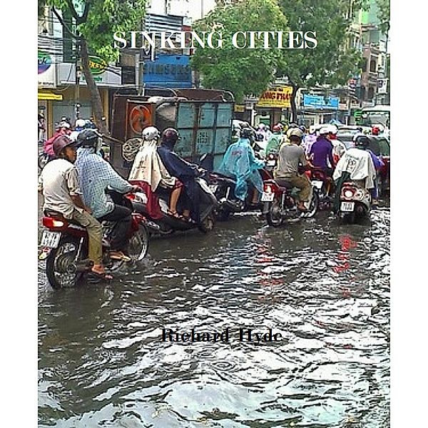 Sinking cities, Richard Hyde