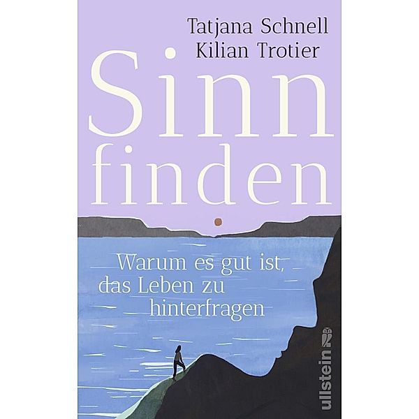 Sinn finden, Tatjana Schnell, Kilian Trotier