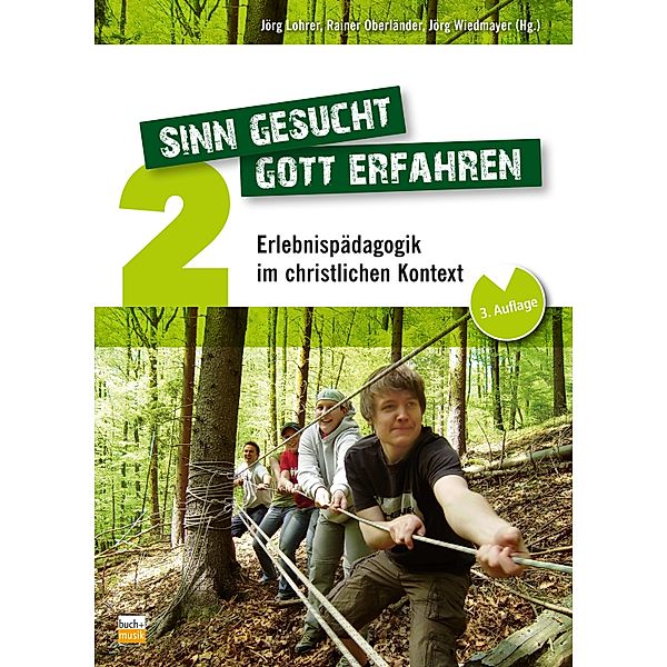 Sinn gesucht - Gott erfahren 2 / Sinn gesucht - Gott erfahren