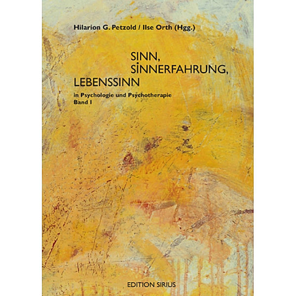 Sinn, Sinnerfahrung, Lebenssinn in Psychologie und Psychotherapie, 2 Bde.