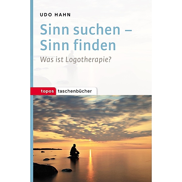 Sinn suchen - Sinn finden, Udo Hahn