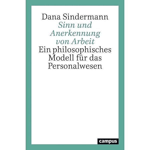 Sinn und Anerkennung von Arbeit, Dana Sindermann