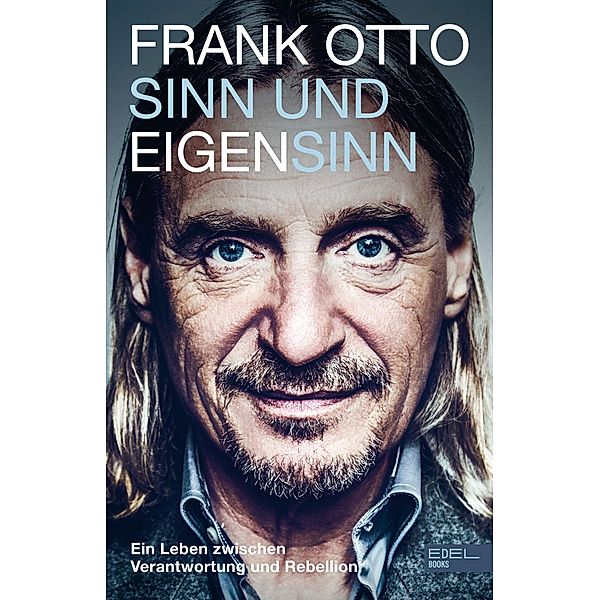 Sinn und Eigensinn, Frank Otto
