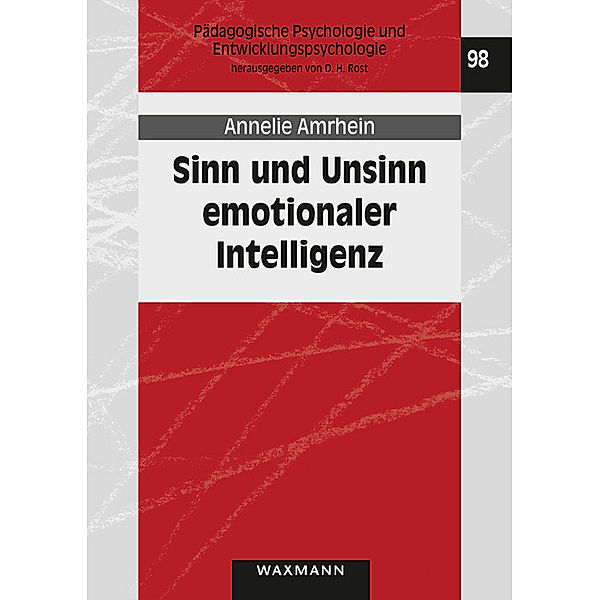 Sinn und Unsinn emotionaler Intelligenz, Annelie Amrhein