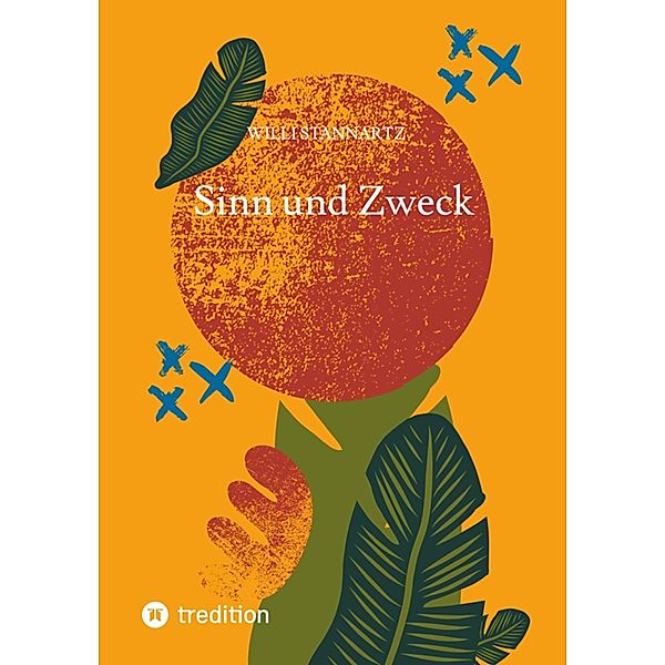 Sinn und Zweck, Willi Stannartz