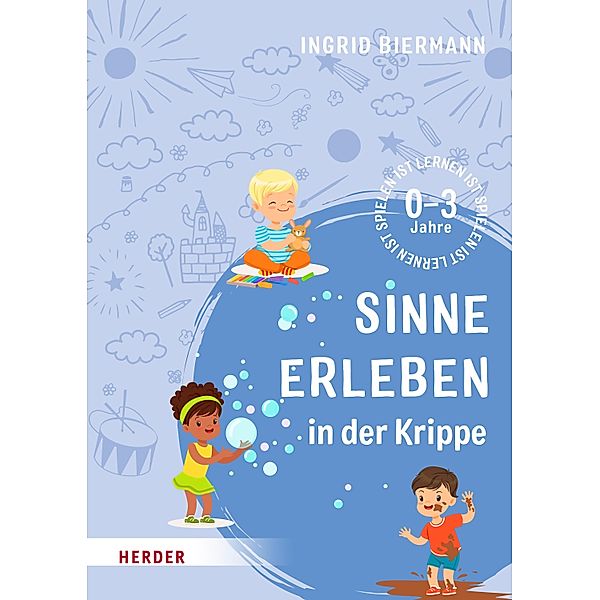 Sinne erleben in der Krippe, Ingrid Biermann