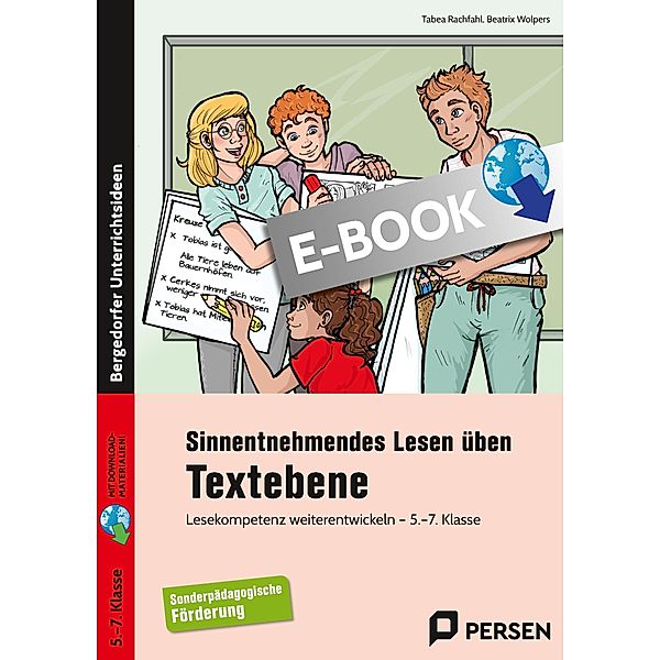 Sinnentnehmendes Lesen üben: Textebene - 5.-7. Kl., Tabea Rachfahl, Beatrix Wolpers