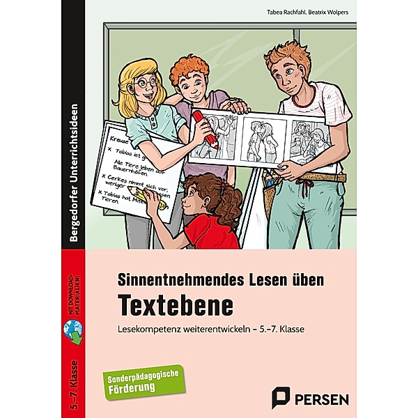 Sinnentnehmendes Lesen üben: Textebene - 5.-7. Kl., Tabea Rachfahl, Beatrix Wolpers