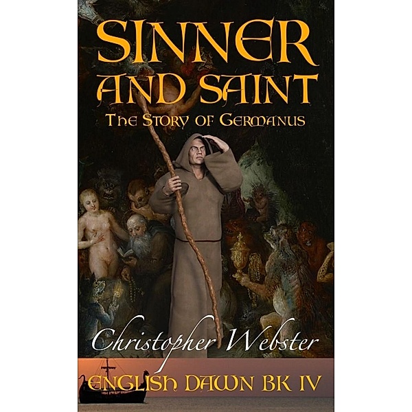 Sinner and Saint (English Dawn, #4) / English Dawn, Christopher Webster