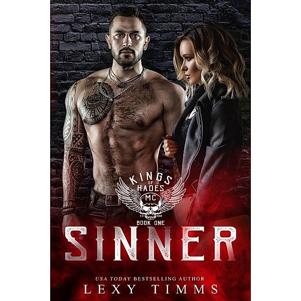 Sinner (King of Hades MC Series, #1) / King of Hades MC Series, Lexy Timms