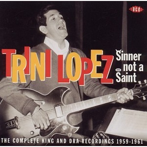 Sinner Not A Saint-Complete King And Dra Recording, Trini Lopez
