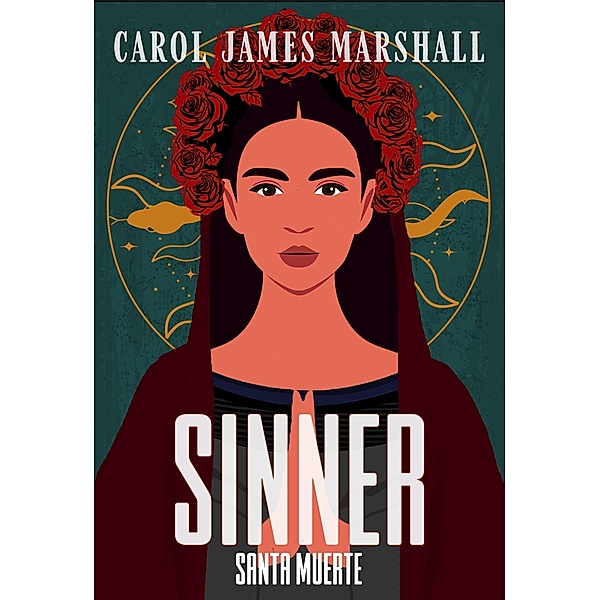 Sinner (Santa Muerte, #1) / Santa Muerte, Carol James Marshall