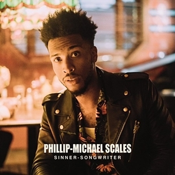 Sinner Songwriter (Vinyl), Philip Michael Scales