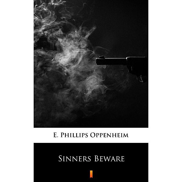 Sinners Beware, E. Phillips Oppenheim