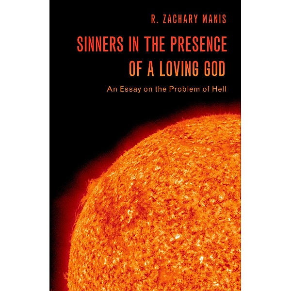 Sinners in the Presence of a Loving God, R. Zachary Manis