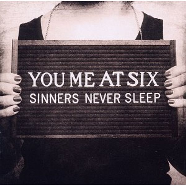 Sinners Never Sleep, You Me At Six