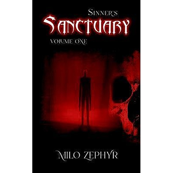Sinner's Sanctuary / Sinner's Sanctuary, Milo Zephyr