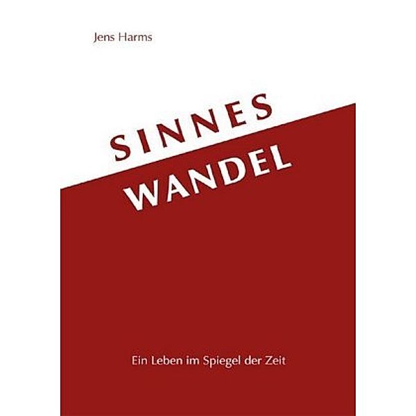 Sinnes Wandel, Jens Harms