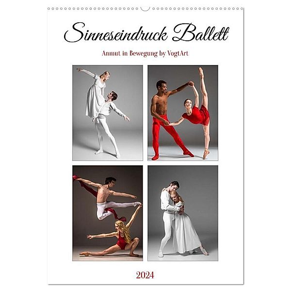 Sinneseindruck Ballett (Wandkalender 2024 DIN A2 hoch), CALVENDO Monatskalender, VogtArt