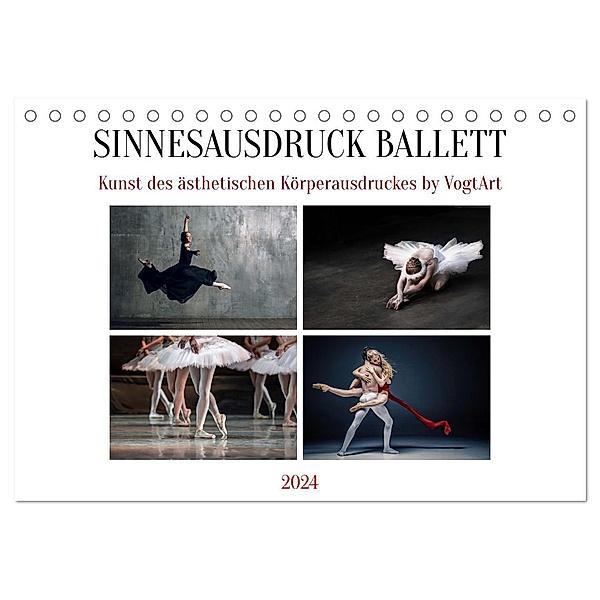 Sinneseindrücke Ballett (Tischkalender 2024 DIN A5 quer), CALVENDO Monatskalender, VogtArt