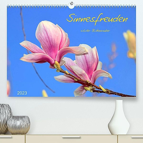 Sinnesfreuden (Premium, hochwertiger DIN A2 Wandkalender 2023, Kunstdruck in Hochglanz), Michis Fotogalerie