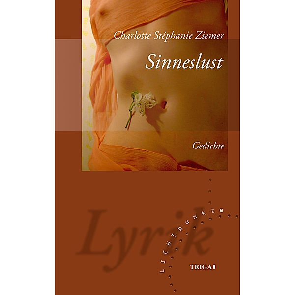 Sinneslust, Charlotte Stéphanie Ziemer