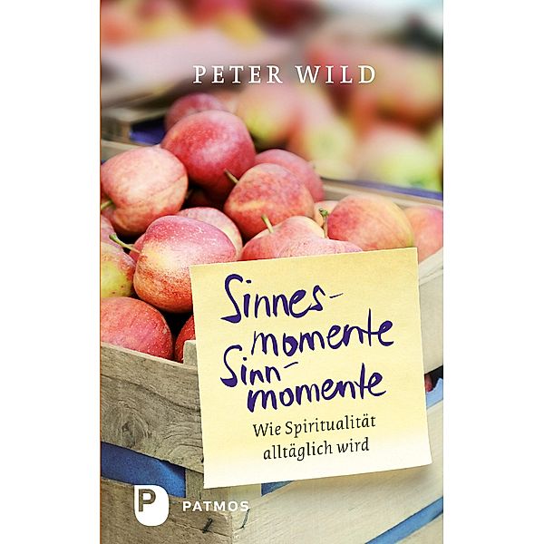 Sinnesmomente - Sinnmomente, Peter Wild