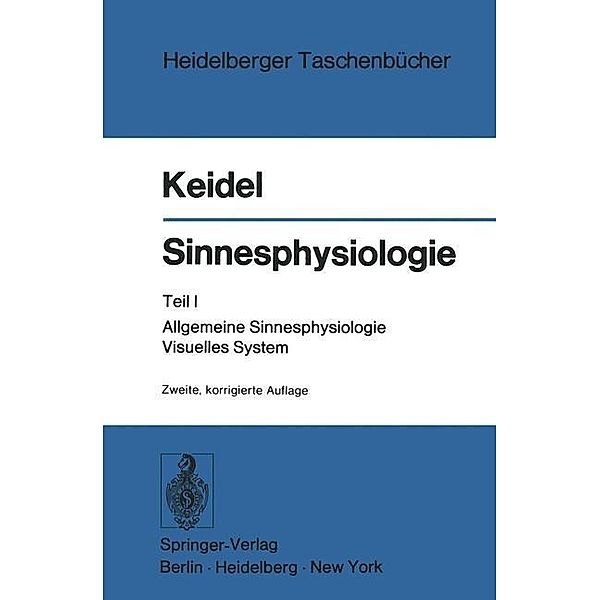 Sinnesphysiologie / Heidelberger Taschenbücher Bd.97, Wolf D. Keidel
