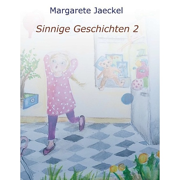 Sinnige Geschichten 2, Margarete Jaeckel