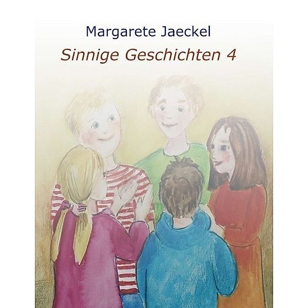Sinnige Geschichten 4, Margarete Jaeckel