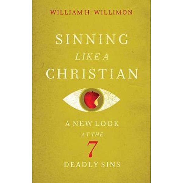 Sinning Like a Christian, William H. Willimon