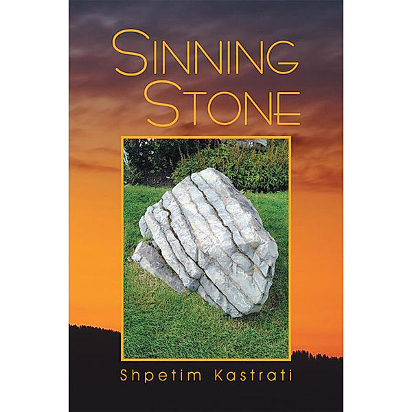 Sinning Stone, Shpetim Kastrati