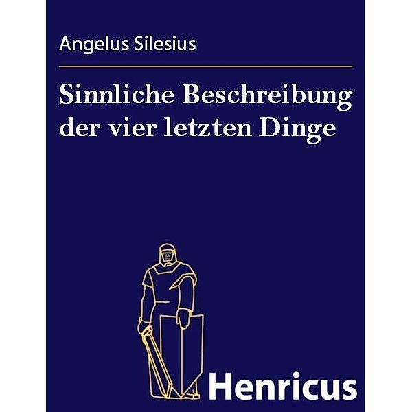 Sinnliche Beschreibung der vier letzten Dinge