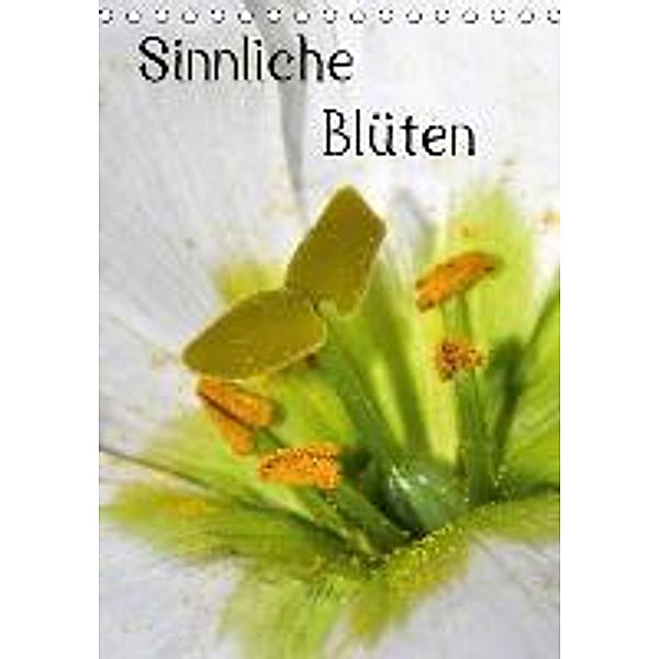 Sinnliche Blüten (Tischkalender 2016 DIN A5 hoch), Herbert Boekhoff