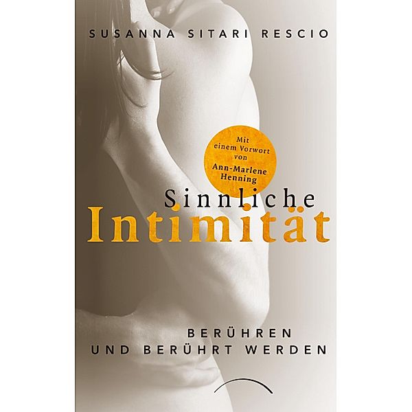 Sinnliche Intimität, Susanna-Sitari Rescio