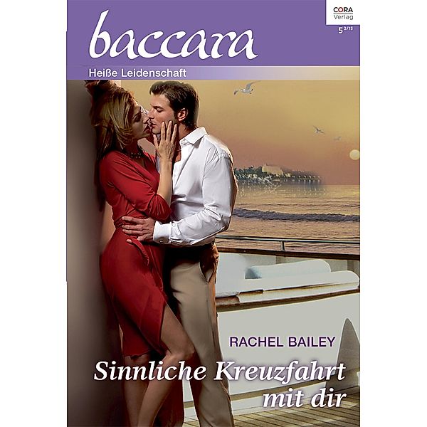 Sinnliche Kreuzfahrt mit dir, Rachel Bailey