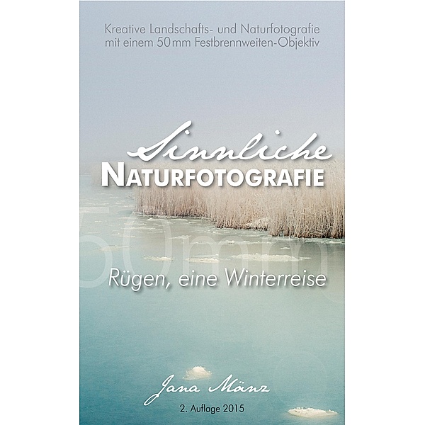 Sinnliche Naturfotografie, Jana Mänz
