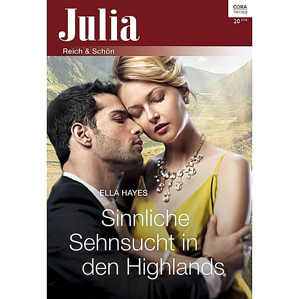 Sinnliche Sehnsucht in den Highlands / Julia (Cora Ebook) Bd.202019, Ella Hayes