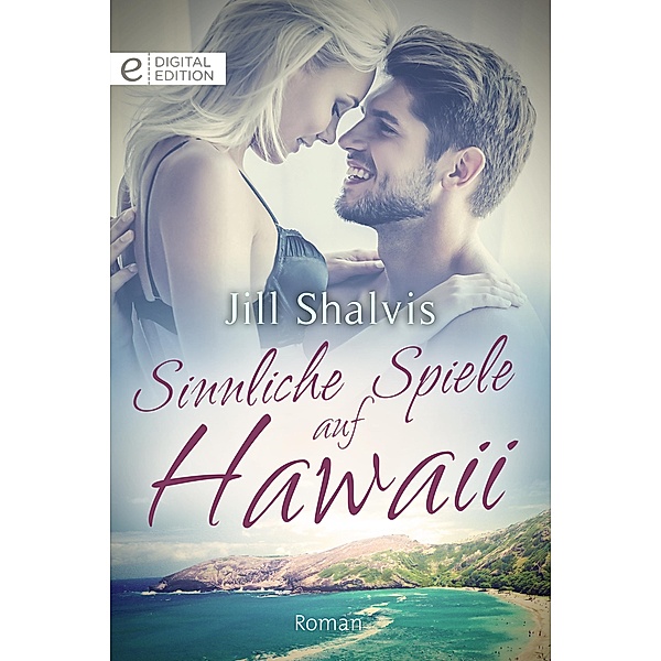 Sinnliche Spiele auf Hawaii, Jill Shalvis