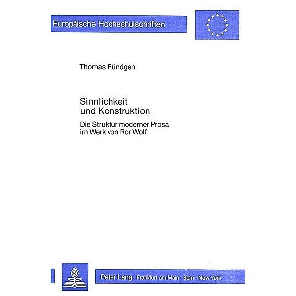 Sinnlichkeit und Konstruktion, Thomas Bündgen