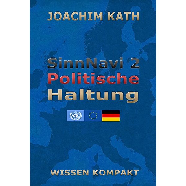 SinnNavi 2 Politische Haltung, Joachim Kath