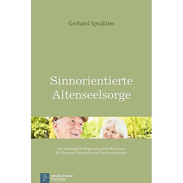 Sinnorientierte Altenseelsorge, Gerhard Sprakties