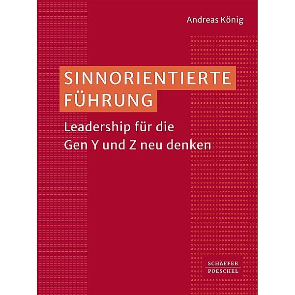 Sinnorientierte Führung, Andreas König