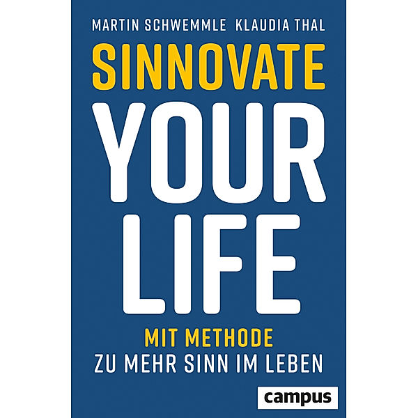 Sinnovate Your Life, Martin Schwemmle, Klaudia Thal