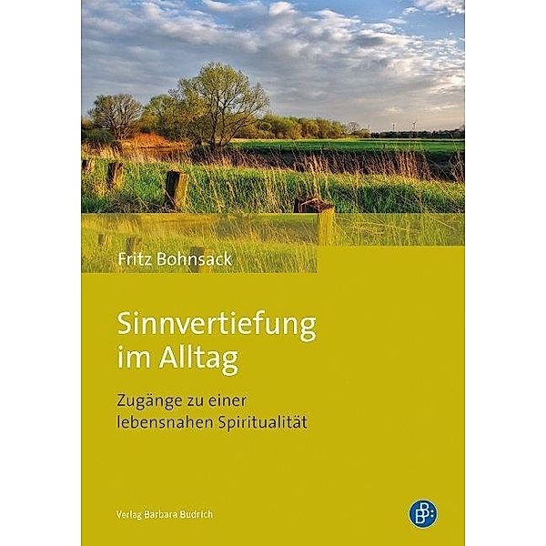 Sinnvertiefung im Alltag, Fritz Bohnsack