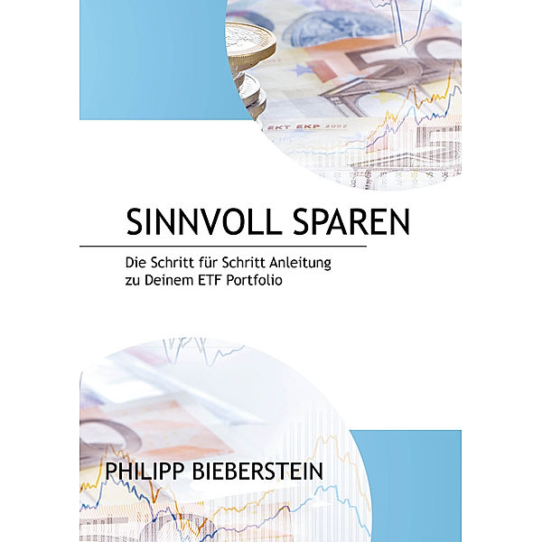 SINNVOLL SPAREN, Philipp Bieberstein