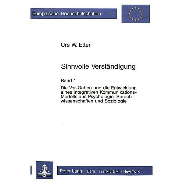 Sinnvolle Verständigung, Urs W. Etter