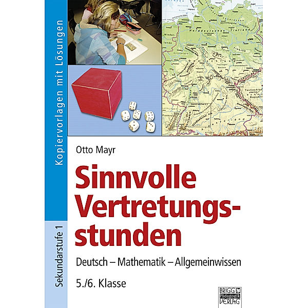 Sinnvolle Vertretungsstunden 5./6. Klasse, Otto Mayr