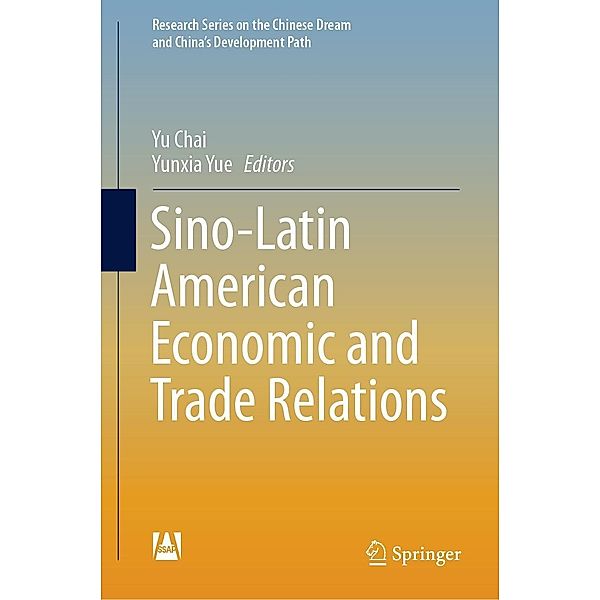 Sino-Latin American Economic and Trade Relations / Research Series on the Chinese Dream and China's Development Path