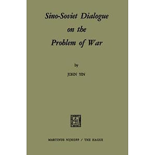 Sino-Soviet Dialogue on the Problem of War, S. Yin